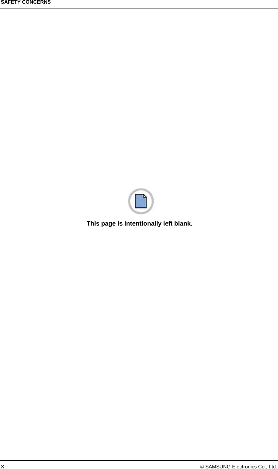 SAFETY CONCERNS X © SAMSUNG Electronics Co., Ltd.   This page is intentionally left blank.