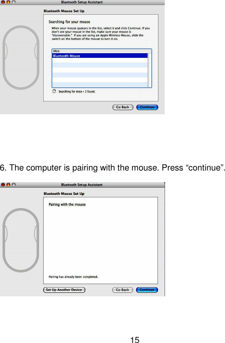  15       6. The computer is pairing with the mouse. Press “continue”.      