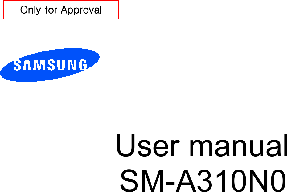 User manualSM-A310N0 Only for Approval 