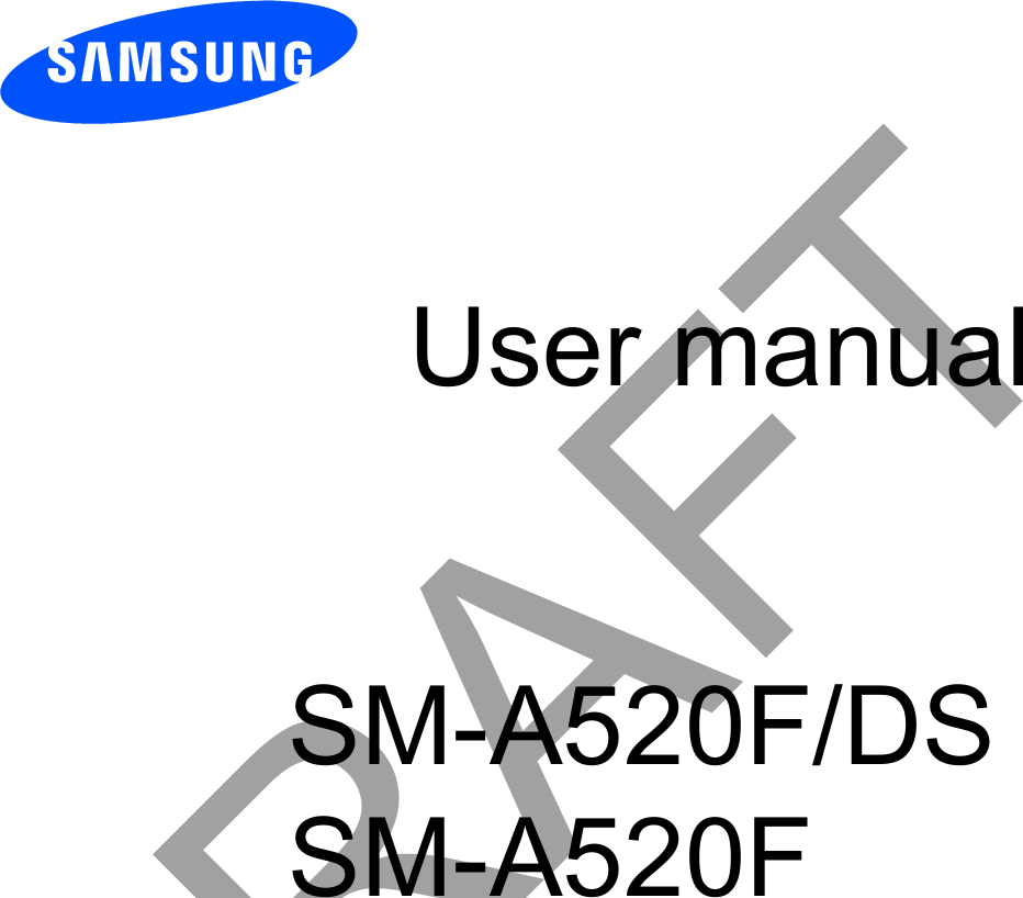 User manualSM-A520F/DSSM-A520FDRAFT