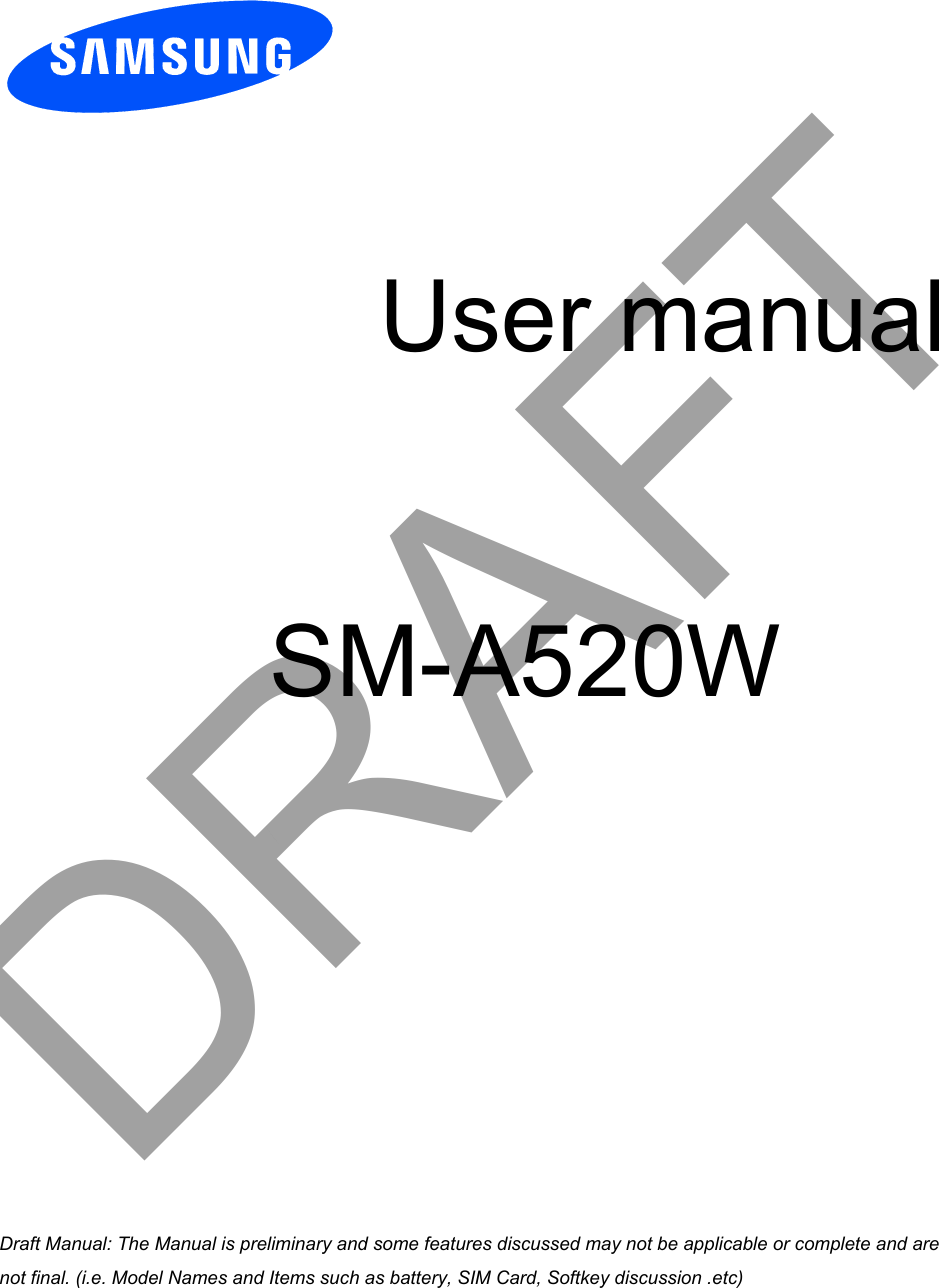 User manualSM-A520WDRAFTa ana  ana  na and  a dd a n  aa   and a n na  d a and   a a  ad  dn 