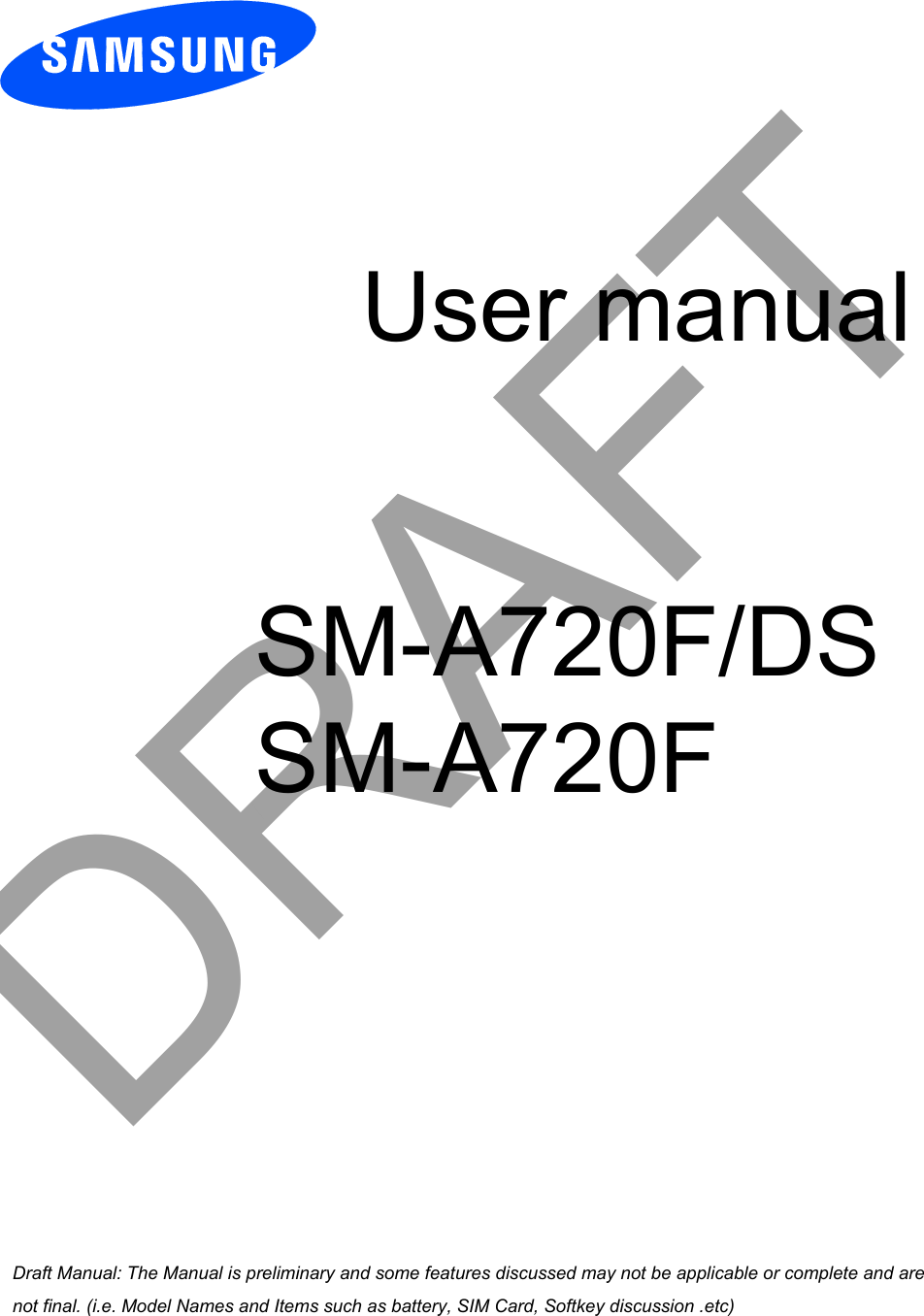 User manualSM-A720F/DSSM-A720FDRAFTa ana  ana  na and  a dd a n  aa   and a n na  d a and   a a  ad  dn 
