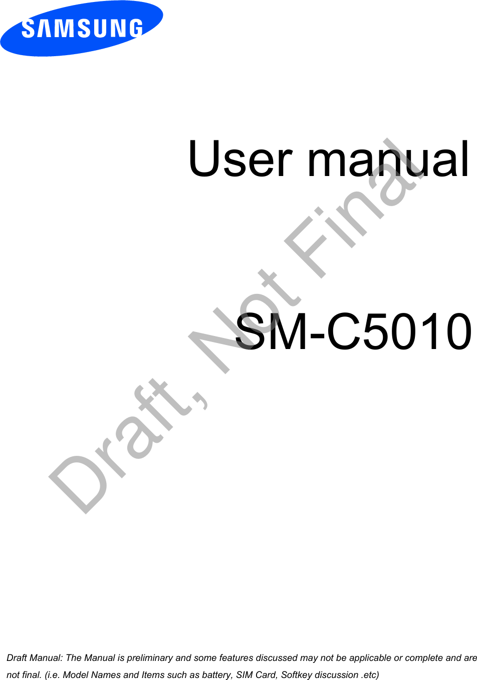 User manualSM-C5010a ana  ana  na and  a dd a n  aa   and a n na  d a and   a a  ad  dn Draft, Not Final