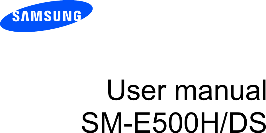          User manual SM-E500H/DS      