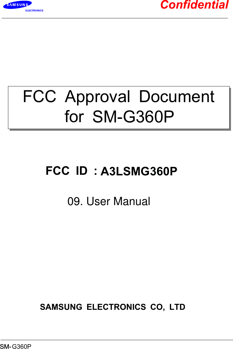 ConfidentialFCC Approval Documentfor SM-G360PSAMSUNG ELECTRONICS CO, LTDSM-SM-G360P   FCC ID :A3LSMG360P09. User Manual