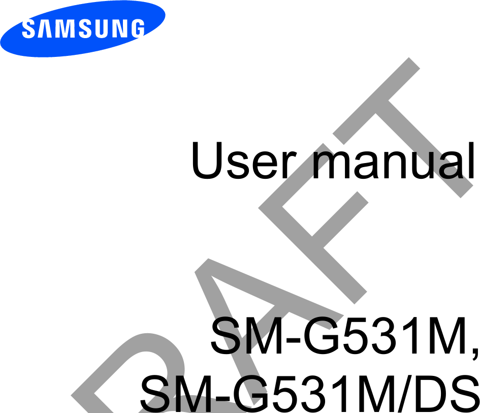 User manualSM-G531M, SM-G531M/DSDRAFT