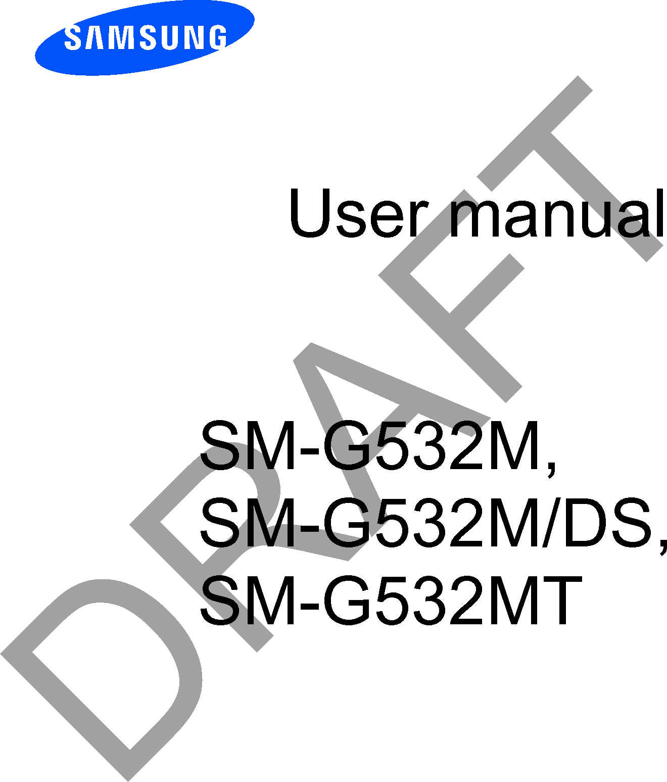 User manualSM-G532M, SM-G532M/DS,SM-G532MTDRAFT