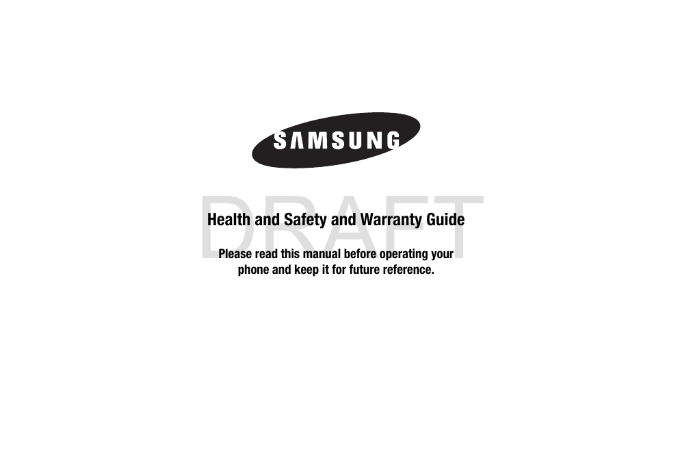 DRAFTHealth and Safety and Warranty GuidePlease read this manual before operating yourphone and keep it for future reference.G900A_88mm H x 143mm W.book  Page 1  Thursday, March 6, 2014  11:40 AM