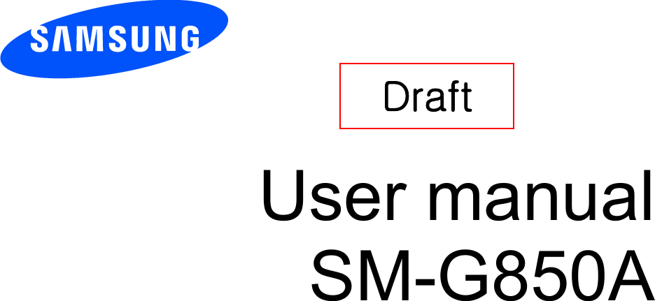       User manual SM-G850A                        Draft   
