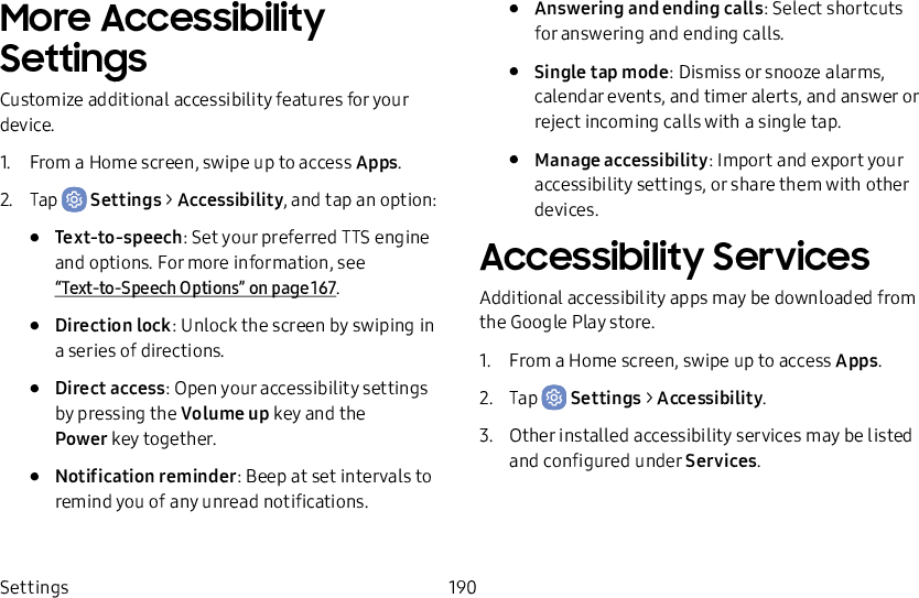 Other SettingsConfigure features on your device that makeiteasierto use.