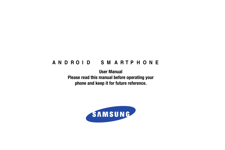 ANDROID  SMARTPHONEUser฀ManualPlease฀read฀this฀manual฀before฀operating฀yourphone฀and฀keep฀it฀for฀future฀reference.฀฀฀฀