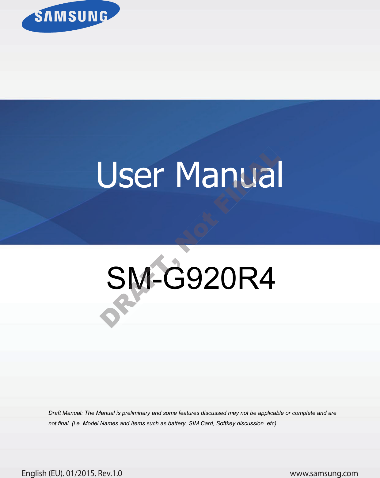 www.samsung.comUser ManualEnglish (EU). 01/2015. Rev.1.0a ana  ana  na and  a dd a n  aa   and a n na  d a and   a a  ad  dn SM-G920R4 User ManualUser Manual