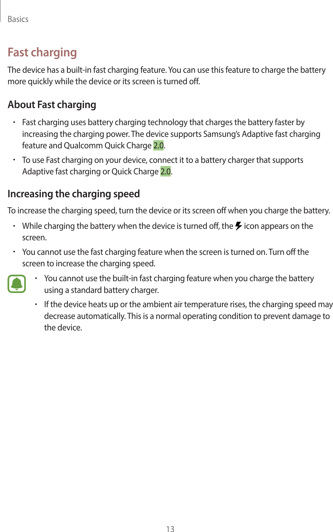 #BTJDTFast charging5IFEFWJDFIBTBCVJMUJOGBTUDIBSHJOHGFBUVSF:PVDBOVTFUIJTGFBUVSFUPDIBSHFUIFCBUUFSZNPSFRVJDLMZXIJMFUIFEFWJDFPSJUTTDSFFOJTUVSOFEPGGAbout Fast chargingr&apos;BTUDIBSHJOHVTFTCBUUFSZDIBSHJOHUFDIOPMPHZUIBUDIBSHFTUIFCBUUFSZGBTUFSCZJODSFBTJOHUIFDIBSHJOHQPXFS5IFEFWJDFTVQQPSUT4BNTVOHT&quot;EBQUJWFGBTUDIBSHJOHGFBUVSFBOE2VBMDPNN2VJDL$IBSHFr5PVTF&apos;BTUDIBSHJOHPOZPVSEFWJDFDPOOFDUJUUPBCBUUFSZDIBSHFSUIBUTVQQPSUT&quot;EBQUJWFGBTUDIBSHJOHPS2VJDL$IBSHFIncreasing the charging speed5PJODSFBTFUIFDIBSHJOHTQFFEUVSOUIFEFWJDFPSJUTTDSFFOPGGXIFOZPVDIBSHFUIFCBUUFSZr8IJMFDIBSHJOHUIFCBUUFSZXIFOUIFEFWJDFJTUVSOFEPGGUIF JDPOBQQFBSTPOUIFTDSFFOr:PVDBOOPUVTFUIFGBTUDIBSHJOHGFBUVSFXIFOUIFTDSFFOJTUVSOFEPO5VSOPGGUIFTDSFFOUPJODSFBTFUIFDIBSHJOHTQFFEr:PVDBOOPUVTFUIFCVJMUJOGBTUDIBSHJOHGFBUVSFXIFOZPVDIBSHFUIFCBUUFSZVTJOHBTUBOEBSECBUUFSZDIBSHFSr*GUIFEFWJDFIFBUTVQPSUIFBNCJFOUBJSUFNQFSBUVSFSJTFTUIFDIBSHJOHTQFFENBZEFDSFBTFBVUPNBUJDBMMZ5IJTJTBOPSNBMPQFSBUJOHDPOEJUJPOUPQSFWFOUEBNBHFUPUIFEFWJDF