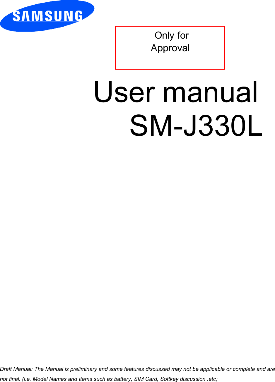  Only for Approval User manual         SM-J330L a ana  ana  na and  a dd a n  aa   and a n na  d a and   a a  ad  dn 