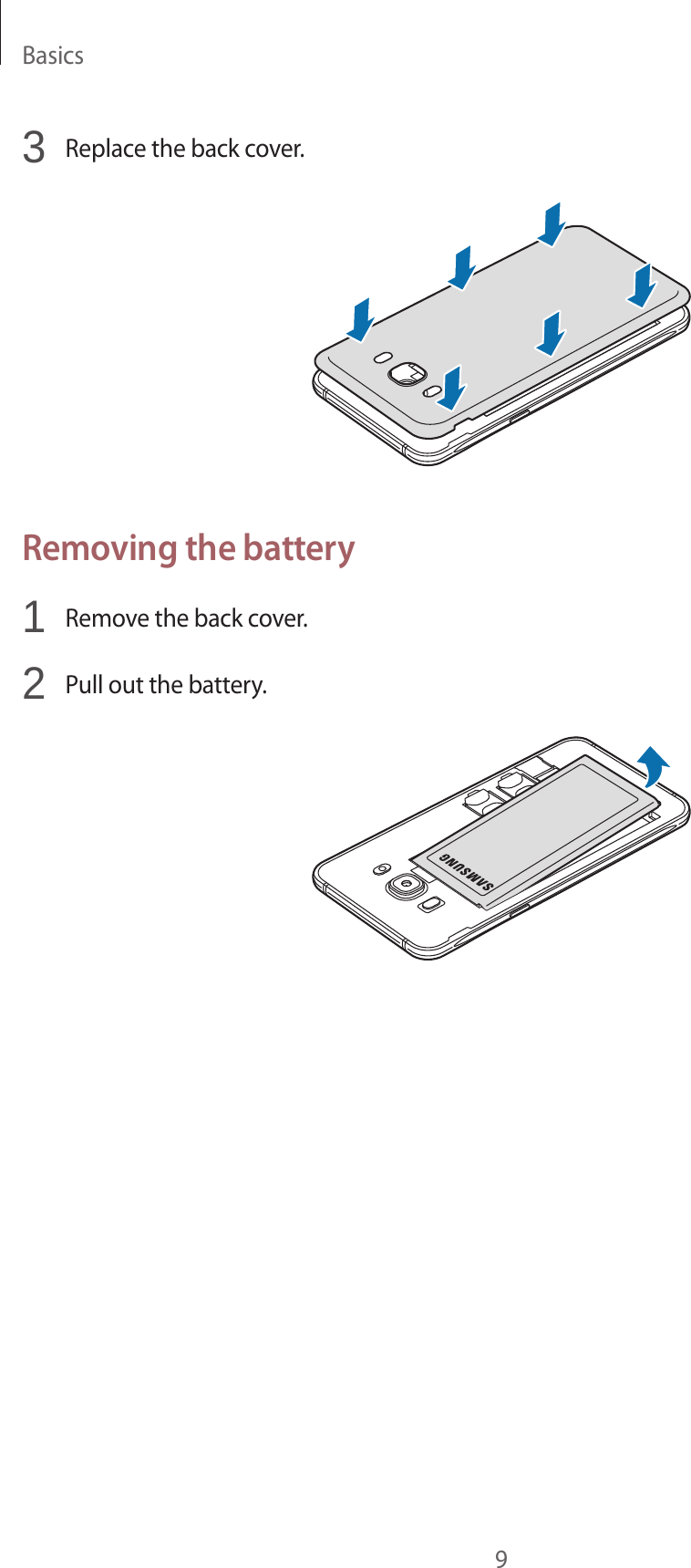 Basics93  Replace the back cover.Removing the battery1  Remove the back cover.2  Pull out the battery.