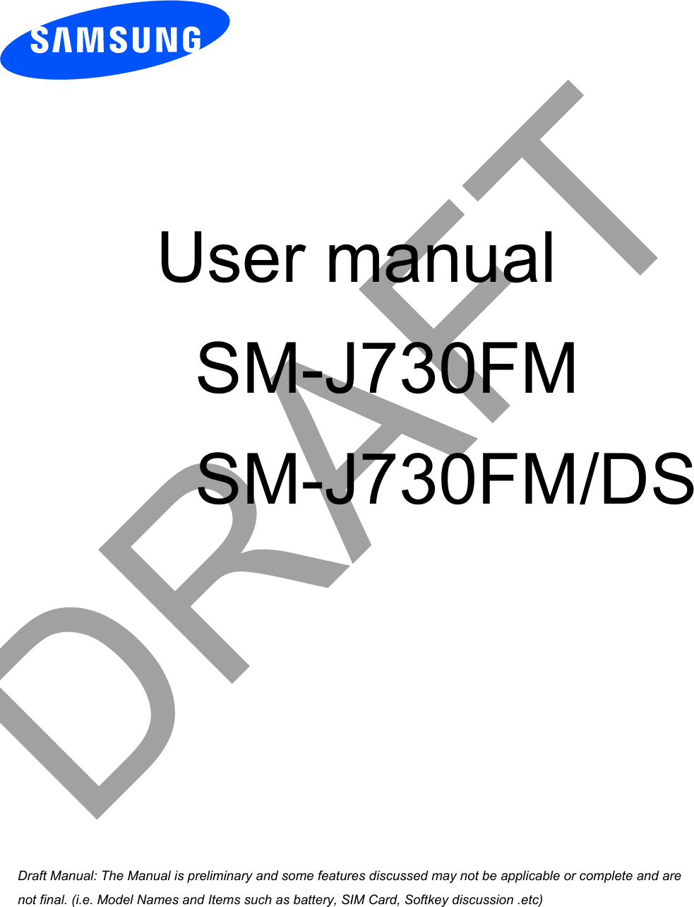  User manual       SM-J730FM       SM-J730FM/DSDRAFTa ana  ana  na and  a dd a n  aa   and a n na  d a and   a a  ad  dn 