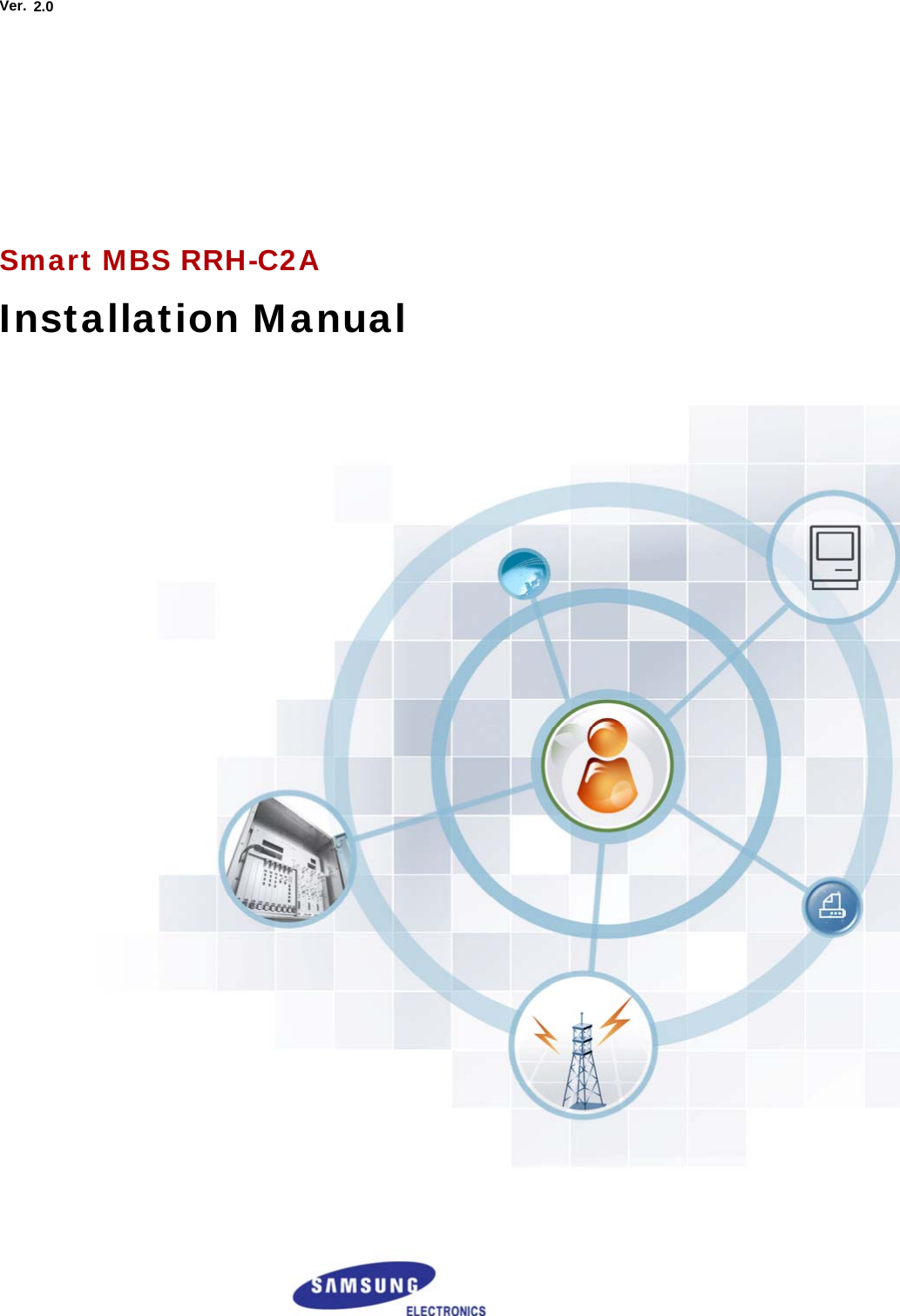  Ver.      2.0        Smart MBS RRH-C2A Installation Manual    