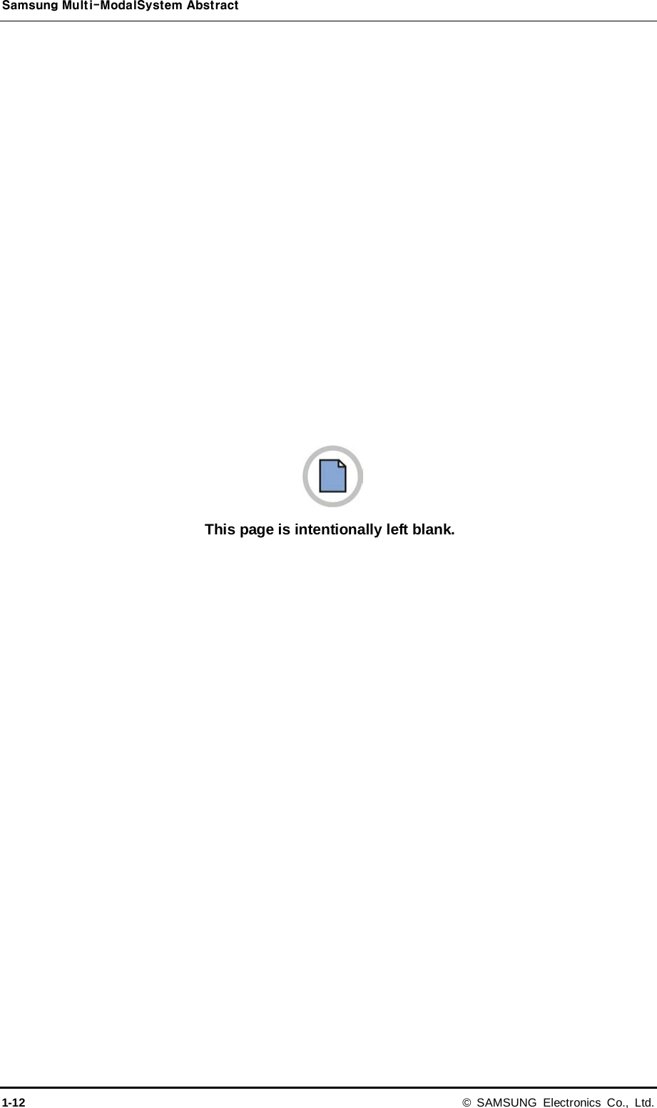 Samsung Multi-ModalSystem Abstract 1-12 © SAMSUNG Electronics Co., Ltd.  This page is intentionally left blank. 
