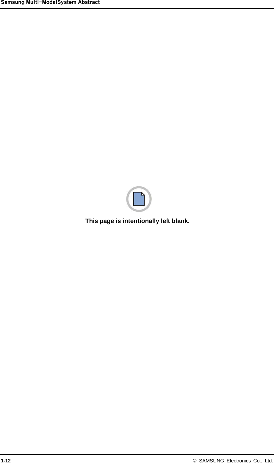 Samsung Multi-ModalSystem Abstract 1-12 © SAMSUNG Electronics Co., Ltd.  This page is intentionally left blank.