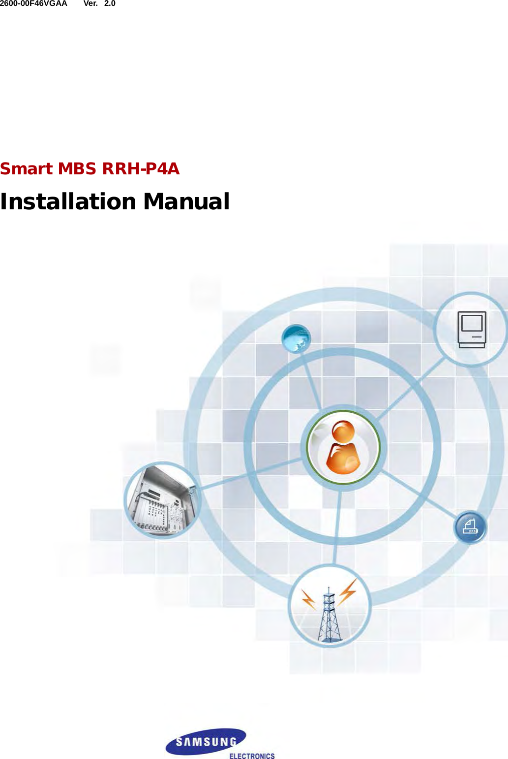  Ver.  2600-00F46VGAA 2.0 Smart MBS RRH-P4A Installation Manual 