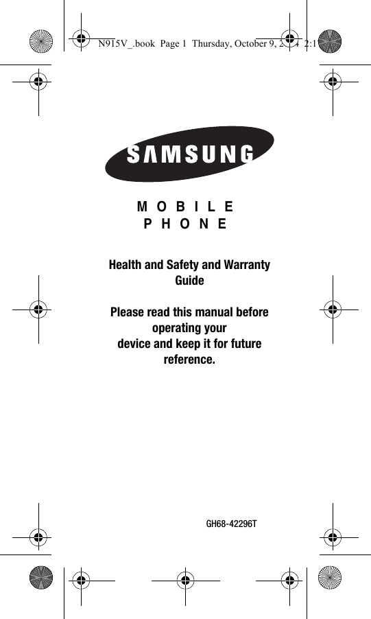 GH68-42296TMOBILE PHONEHealth and Safety and Warranty GuidePlease read this manual before operating yourdevice and keep it for future reference.N915V_.book  Page 1  Thursday, October 9, 2014  2:17 PM