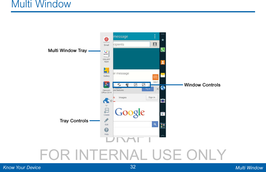                 DRAFT FOR INTERNAL USE ONLY32 Multi WindowKnow Your DeviceMulti WindowMulti Window TrayWindow ControlsTray Controls