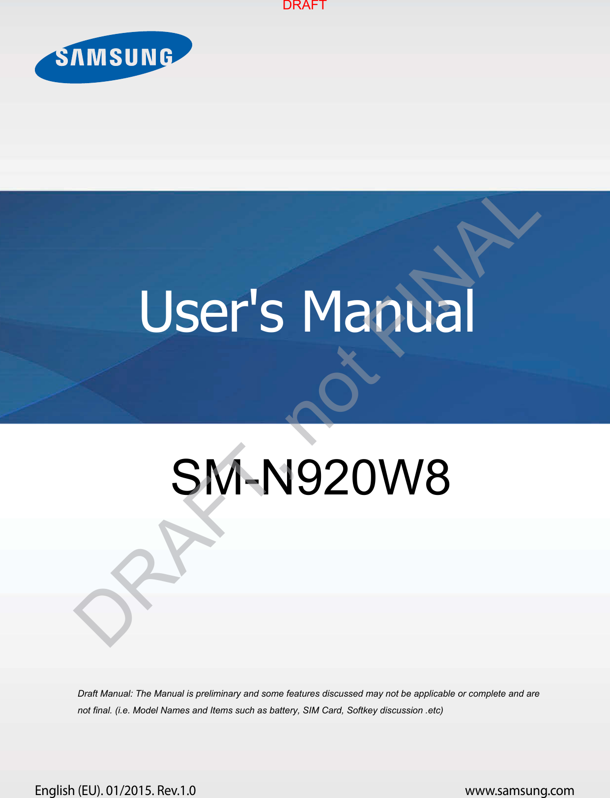 www.samsung.comUser&apos;s ManualEnglish (EU). 01/2015. Rev.1.0a ana  ana  na and  a dd a n  aa   and a n na  d a and   a a  ad  dn SM-N920W8 DRAFTDRAFT, not FINAL