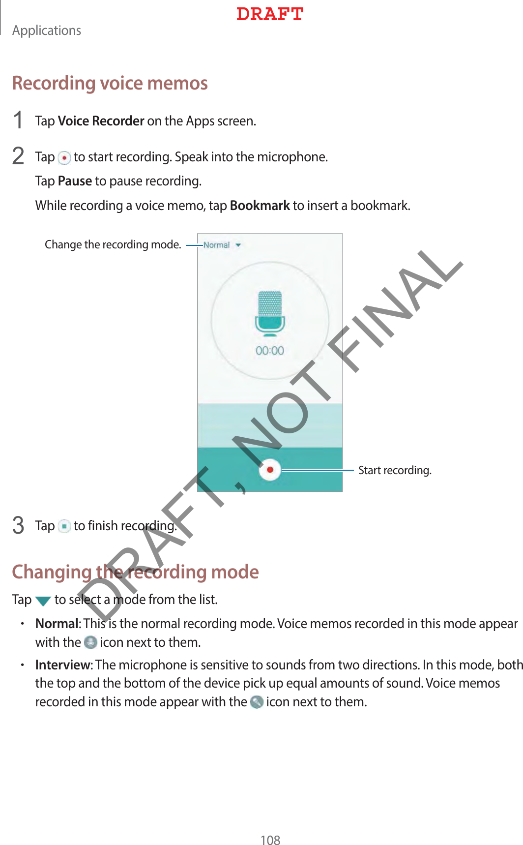 &quot;QQMJDBUJPOTRecording voice memos 5BQVoice RecorderPOUIF&quot;QQTTDSFFO 5BQ UPTUBSUSFDPSEJOH4QFBLJOUPUIFNJDSPQIPOF5BQPauseUPQBVTFSFDPSEJOH8IJMFSFDPSEJOHBWPJDFNFNPUBQBookmarkUPJOTFSUBCPPLNBSL$IBOHFUIFSFDPSEJOHNPEF4UBSUSFDPSEJOH 5BQ UPGJOJTISFDPSEJOHChanging the recording mode5BQ UPTFMFDUBNPEFGSPNUIFMJTUrNormal5IJTJTUIFOPSNBMSFDPSEJOHNPEF7PJDFNFNPTSFDPSEFEJOUIJTNPEFBQQFBSXJUIUIF JDPOOFYUUPUIFNrInterview5IFNJDSPQIPOFJTTFOTJUJWFUPTPVOETGSPNUXPEJSFDUJPOT*OUIJTNPEFCPUIUIFUPQBOEUIFCPUUPNPGUIFEFWJDFQJDLVQFRVBMBNPVOUTPGTPVOE7PJDFNFNPTSFDPSEFEJOUIJTNPEFBQQFBSXJUIUIF JDPOOFYUUPUIFN%3&quot;&apos;5DRAFT, NOT FINAL