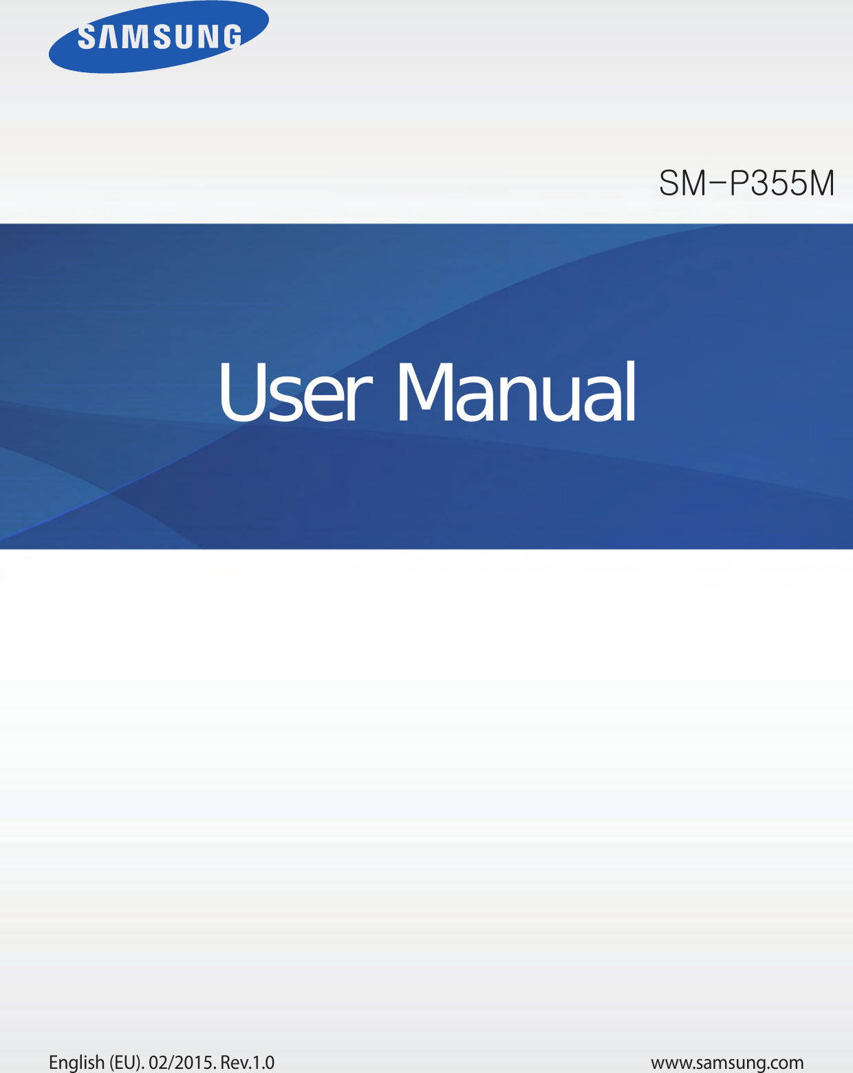 www.samsung.comUser ManualSM-P355MEnglish (EU). 02/2015. Rev.1.0