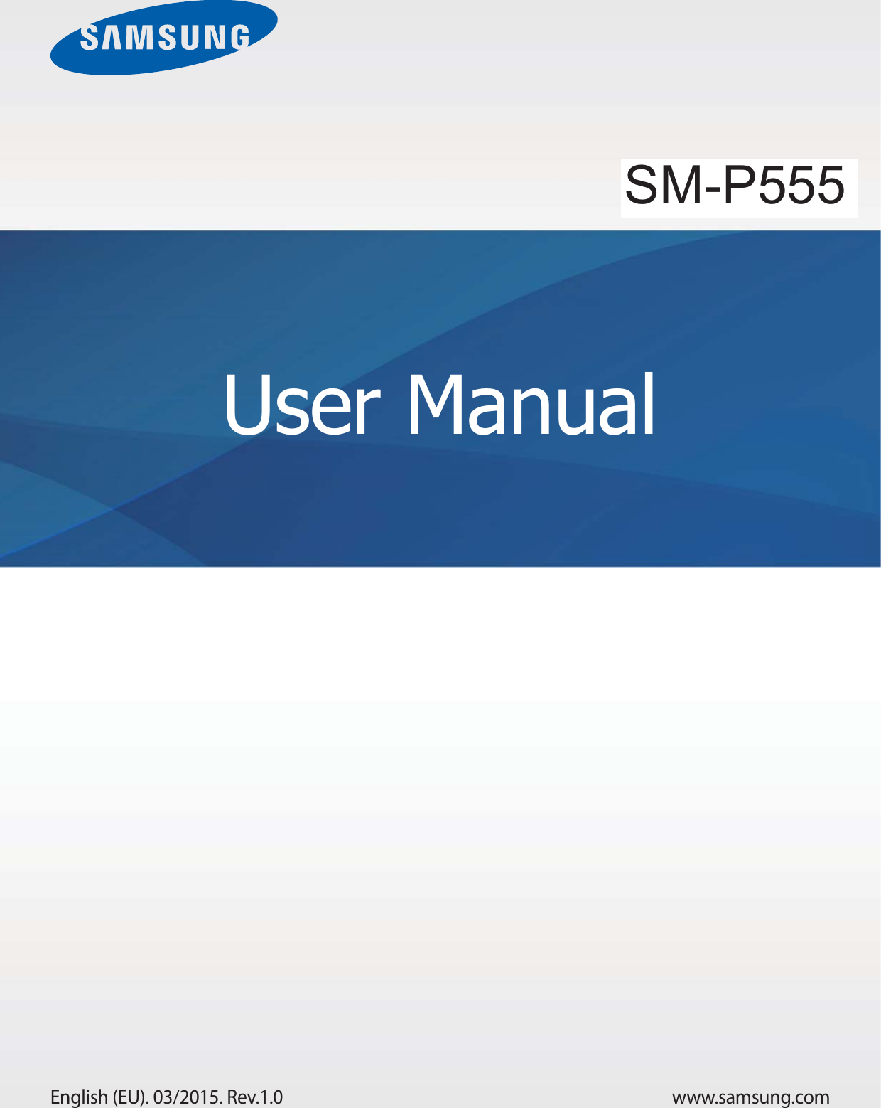 www.samsung.comUser ManualSM-T555English (EU). 03/2015. Rev.1.0SM-P555