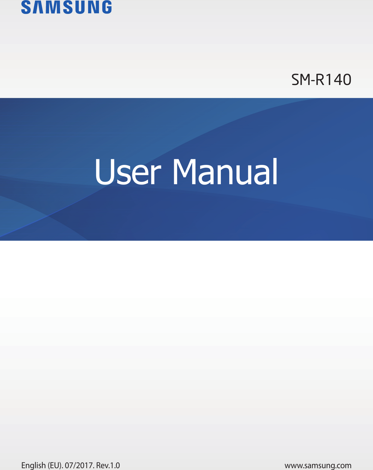 www.samsung.comUser ManualSM-R140English (EU). 07/2017. Rev.1.0