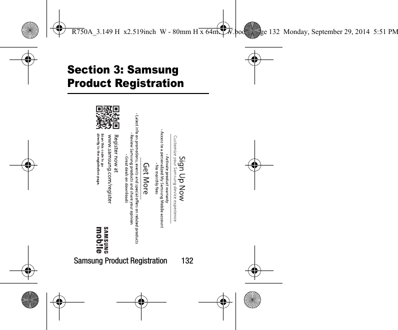 Samsung Product Registration 132Section 3: Samsung Product RegistrationR750A_3.149 H x2.519inch W - 80mm H x 64mm W.book Page 132 Monday, September 29, 2014 5:51 PM