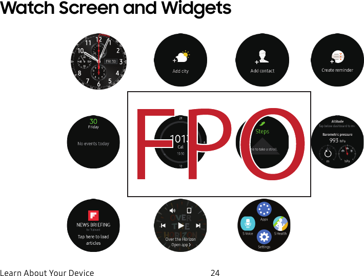 DRAFT–FOR INTERNAL USE ONLYLearn About Your Device 24Watch Screen and Widgets