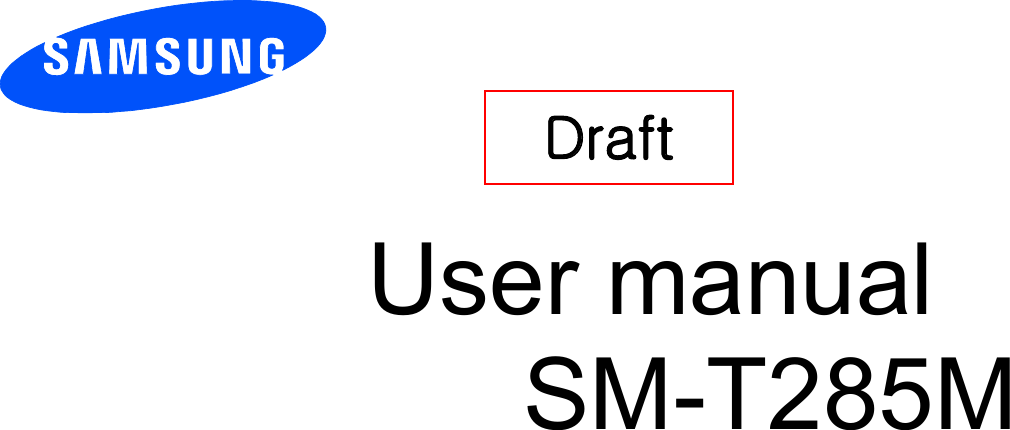       User manual SM-T285M       Draft   