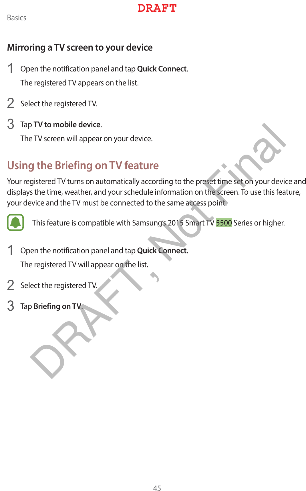 #BTJDTMirroring a TV screen to your device 0QFOUIFOPUJGJDBUJPOQBOFMBOEUBQQuick Connect5IFSFHJTUFSFE57BQQFBSTPOUIFMJTU 4FMFDUUIFSFHJTUFSFE57 5BQTV to mobile device5IF57TDSFFOXJMMBQQFBSPOZPVSEFWJDFUsing the Briefing on TV feature:PVSSFHJTUFSFE57UVSOTPOBVUPNBUJDBMMZBDDPSEJOHUPUIFQSFTFUUJNFTFUPOZPVSEFWJDFBOEEJTQMBZTUIFUJNFXFBUIFSBOEZPVSTDIFEVMFJOGPSNBUJPOPOUIFTDSFFO5PVTFUIJTGFBUVSFZPVSEFWJDFBOEUIF57NVTUCFDPOOFDUFEUPUIFTBNFBDDFTTQPJOU5IJTGFBUVSFJTDPNQBUJCMFXJUI4BNTVOHT4NBSU574FSJFTPSIJHIFS 0QFOUIFOPUJGJDBUJPOQBOFMBOEUBQQuick Connect5IFSFHJTUFSFE57XJMMBQQFBSPOUIFMJTU 4FMFDUUIFSFHJTUFSFE57 5BQBriefing on TV%3&quot;&apos;5DRAFT, Not Final