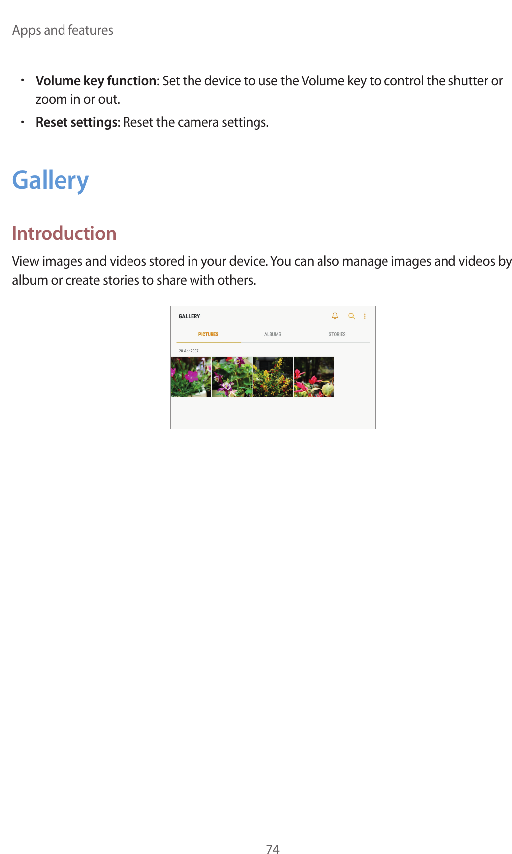 Apps and features74•Volume key function: Set the device to use the Volume key to control the shutter or zoom in or out.•Reset settings: Reset the camera settings.GalleryIntroductionView images and videos stored in your device. You can also manage images and videos by album or create stories to share with others.