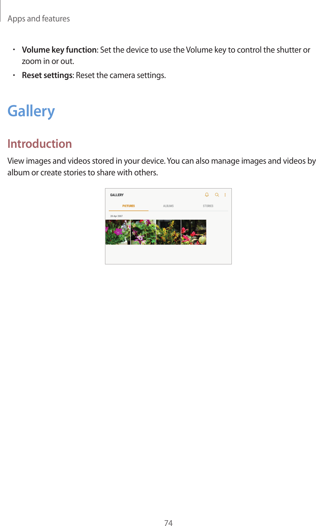 Apps and features74•Volume key function: Set the device to use the Volume key to control the shutter or zoom in or out.•Reset settings: Reset the camera settings.GalleryIntroductionView images and videos stored in your device. You can also manage images and videos by album or create stories to share with others.