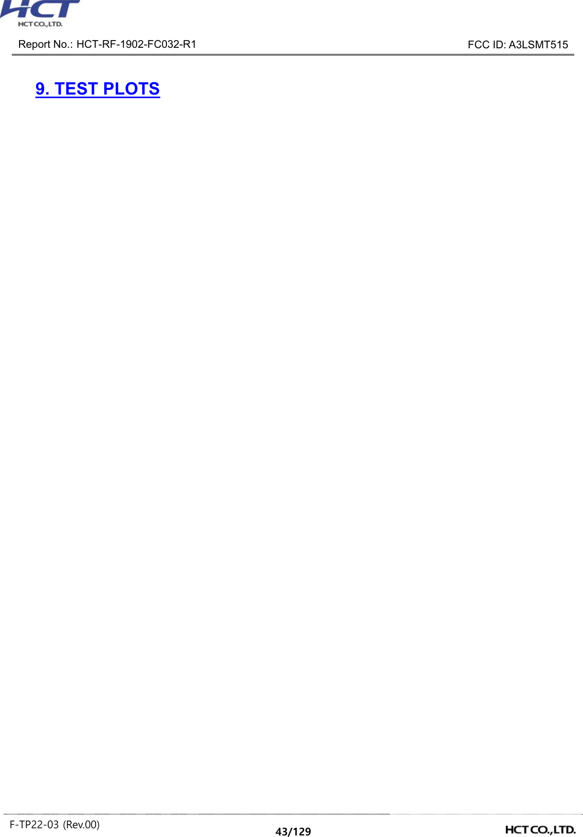 Report No.: HCT-RF-1902-FC032-R1 FCC ID: A3LSMT515 F-TP22-03 (Rev.00) 43/129 9. TEST PLOTS
