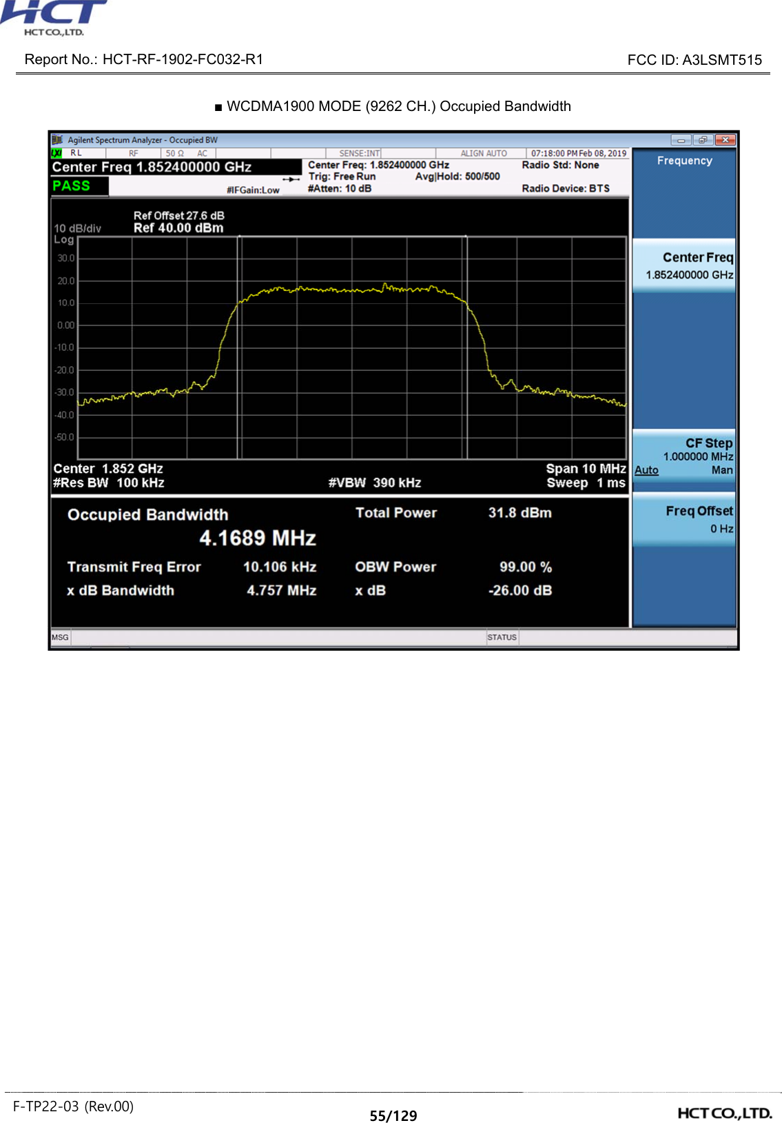 Report No.: HCT-RF-1902-FC032-R1 FCC ID: A3LSMT515 F-TP22-03 (Rev.00) 55/129 ■ WCDMA1900 MODE (9262 CH.) Occupied Bandwidth