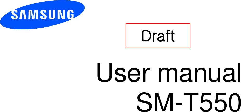       User manual SM-T550        Draft   