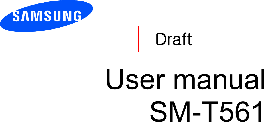       User manual SM-T561        Draft   