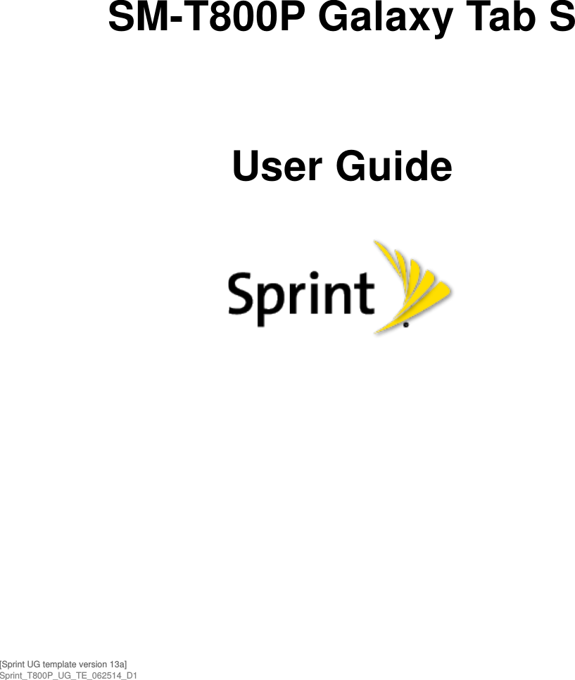  SM-T800P Galaxy Tab S  User Guide     [Sprint UG template version 13a] Sprint_T800P_UG_TE_062514_D1