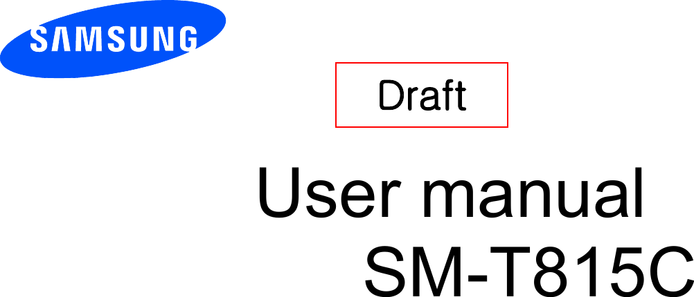       User manual SM-T815C        Draft   