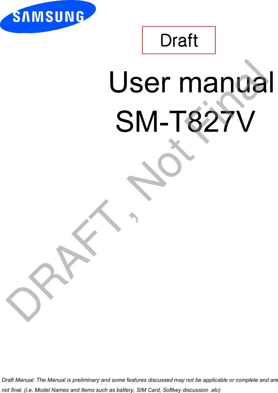 User manual SM-T827VDraft a ana  ana  na and  a dd a n  aa   and a n na  d a and   a a  ad  dn DRAFT, Not Final