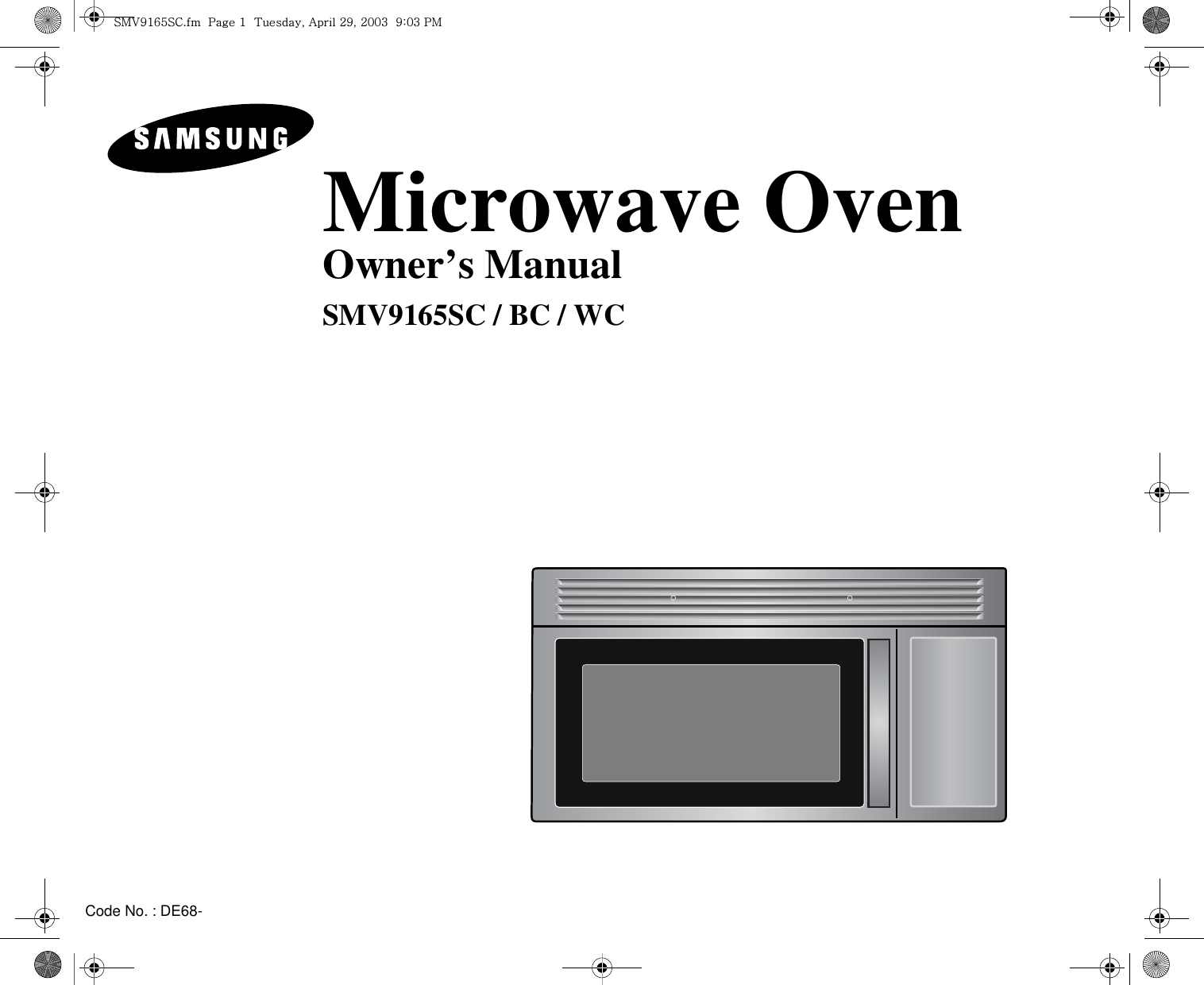 Code No. : DE68-Microwave OvenOwner’s ManualSMV9165SC / BC / WCzt}`X]\zjUGGwGXGG{SGhGY`SGYWWZGG`aWZGwt