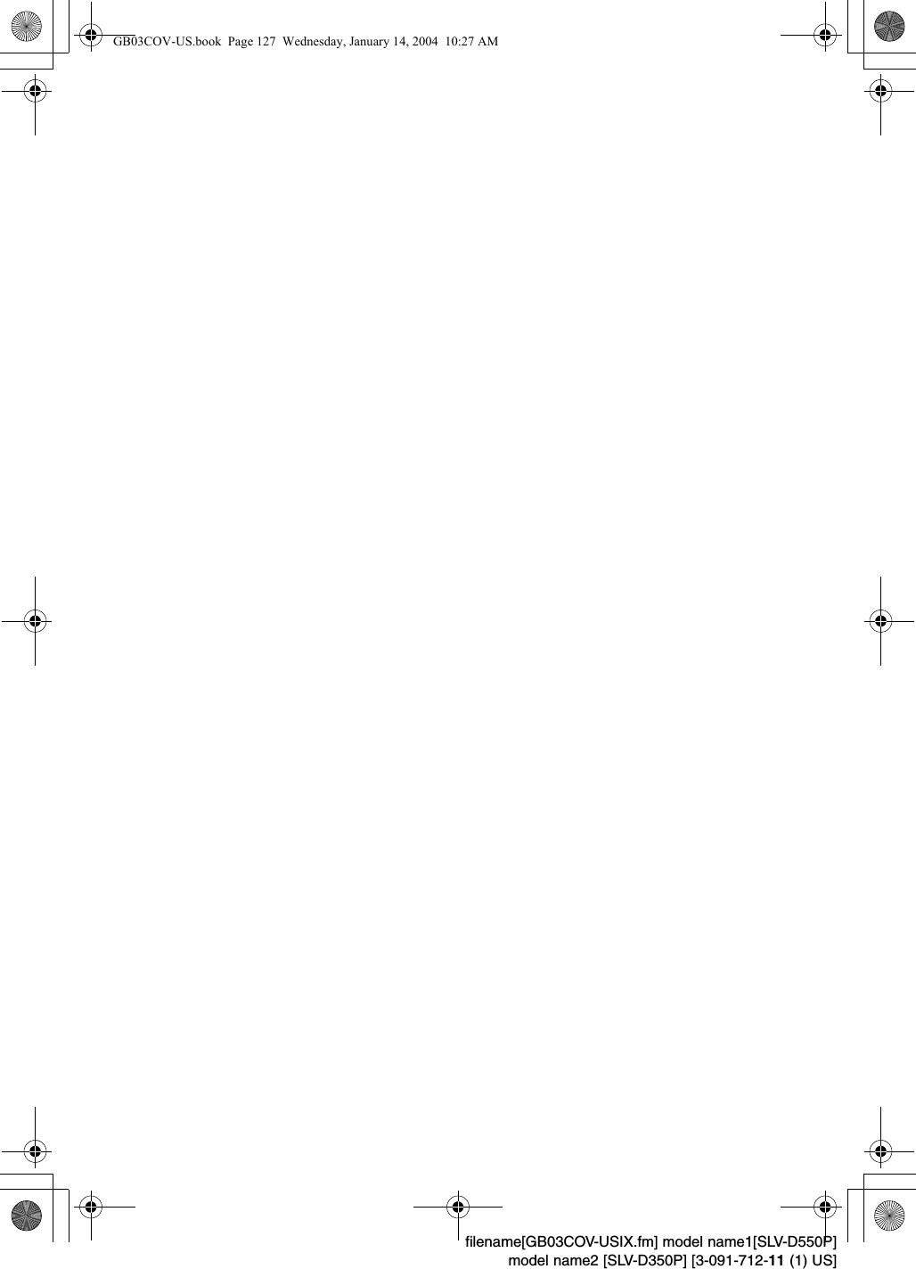 filename[GB03COV-USIX.fm] model name1[SLV-D550P]model name2 [SLV-D350P] [3-091-712-11 (1) US]GB03COV-US.book  Page 127  Wednesday, January 14, 2004  10:27 AM