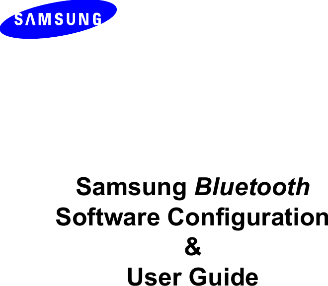    1Samsung BluetoothSoftware Configuration&amp;User Guide