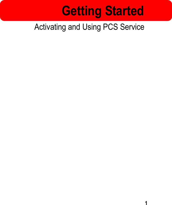 1Getting StartedActivating and Using PCS Service