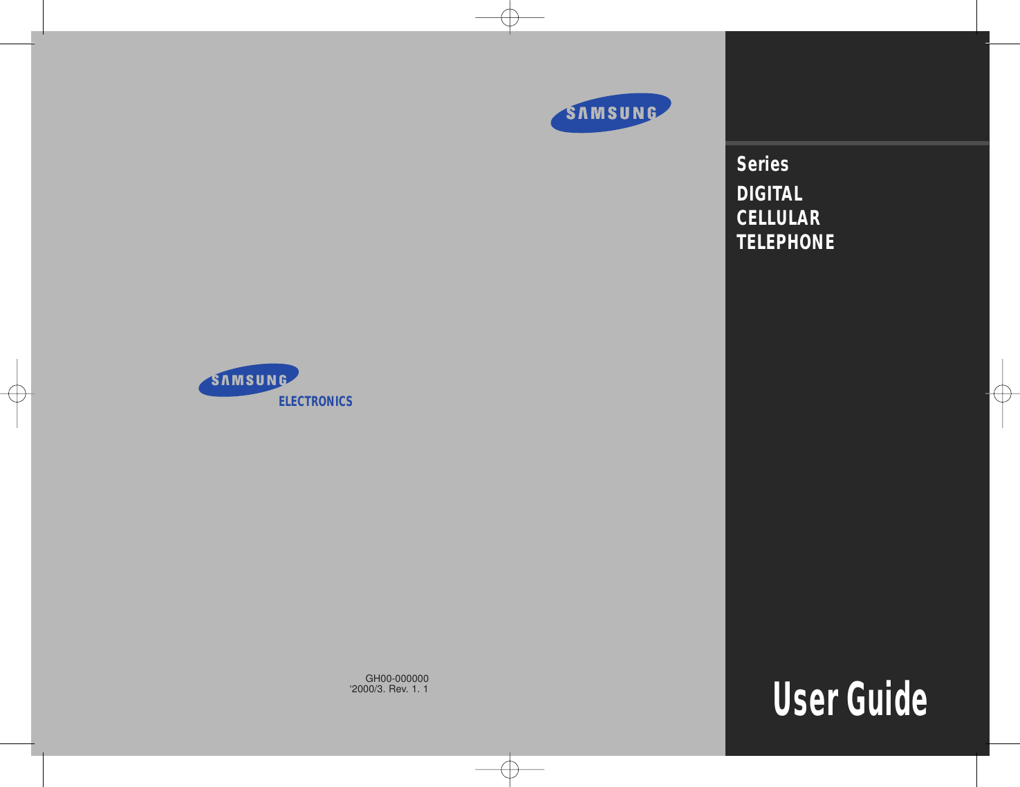 User GuideELECTELECTRONICSGH00-000000‘2000/3. Rev. 1. 1SCH-N101 Series CDMA DIGITAL CELLULAR TELEPHONE