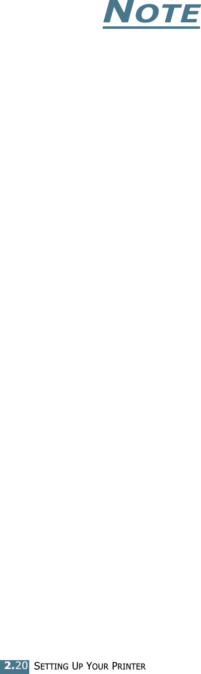 SETTING UP YOUR PRINTER2.20NOTE